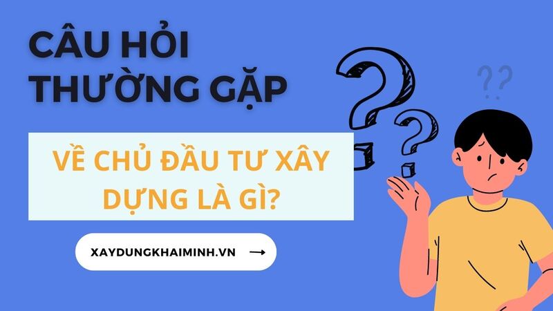 chủ đầu tư xây dựng