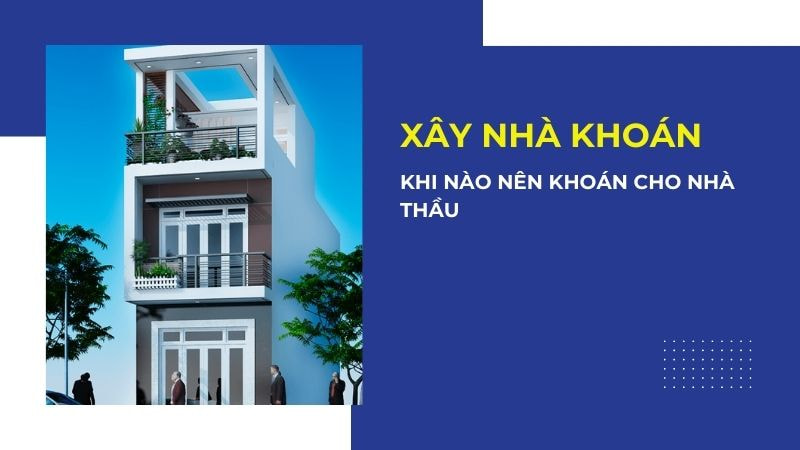 xây nhà khoán