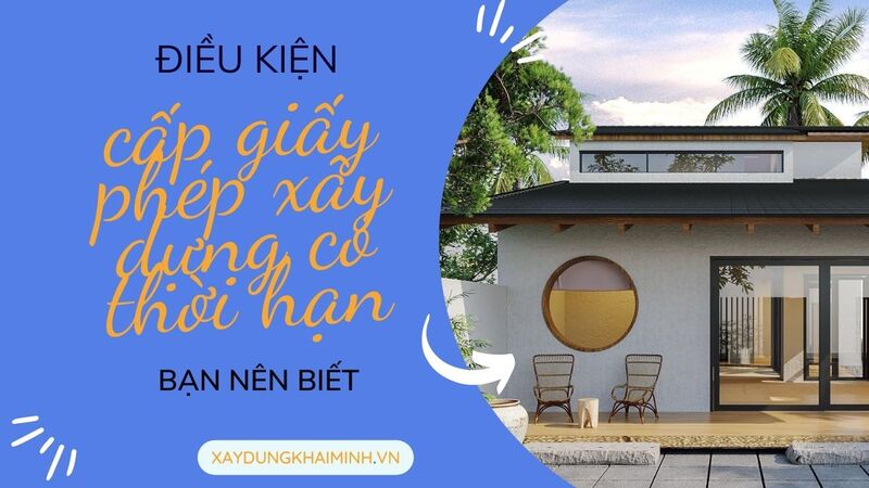 Điều kiện cấp giấy phép xây dựng có thời hạn