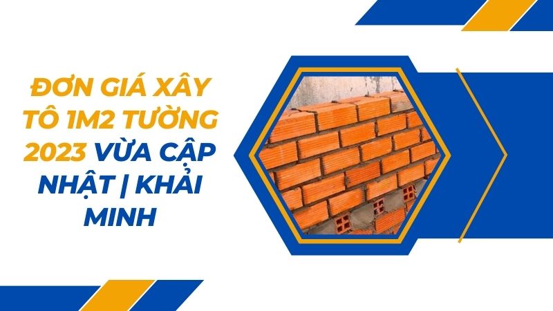 đơn giá xây tô 1m2 tường 2022