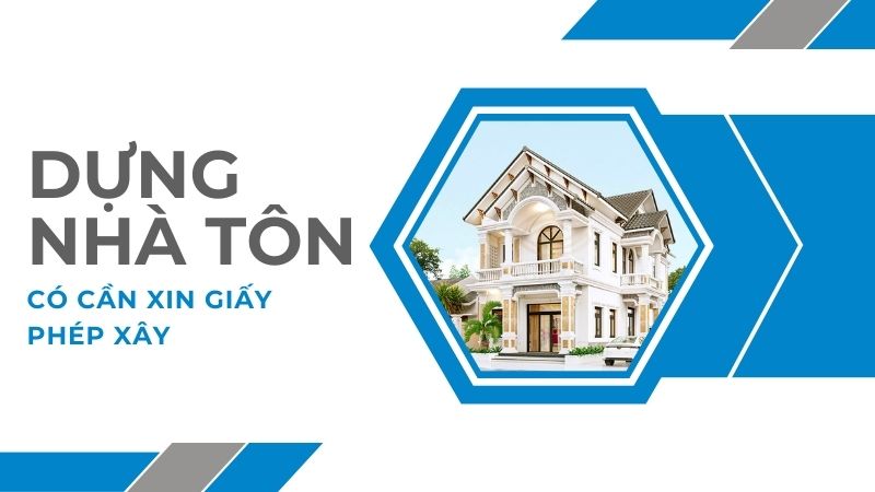 Dựng nhà bằng tôn có xin giấy phép xây