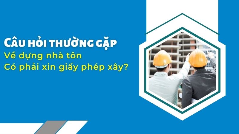 Dựng nhà khung sắt có phải xin phép không