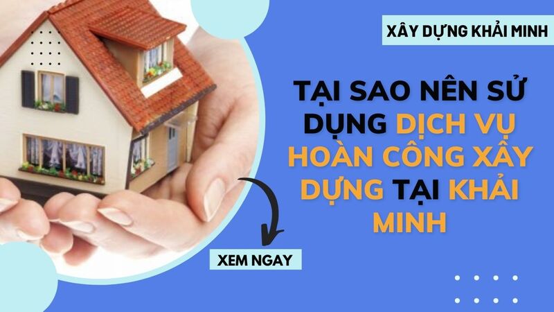 Dịch vụ hoàn công nhà