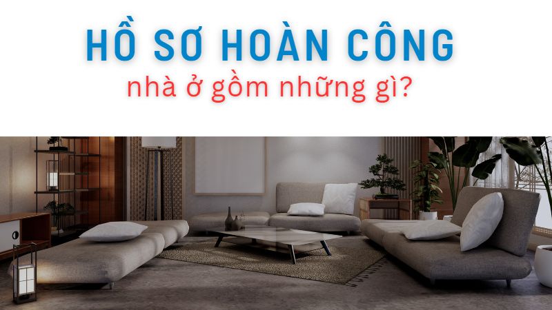 Thủ tục hoàn công nhà ở tư nhân