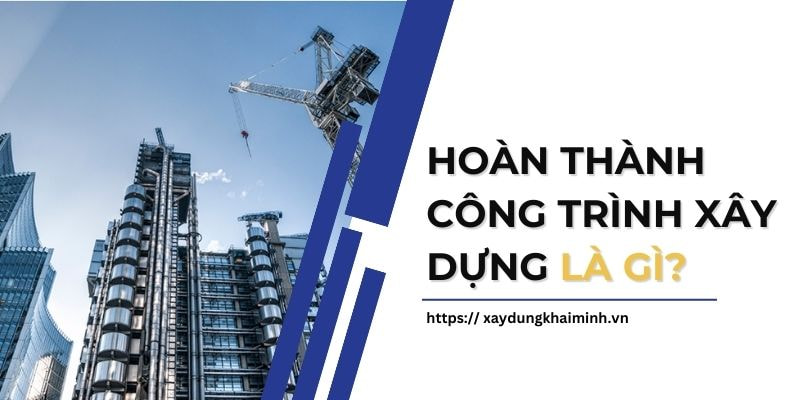 hoàn thiện công trình xây dựng là gì