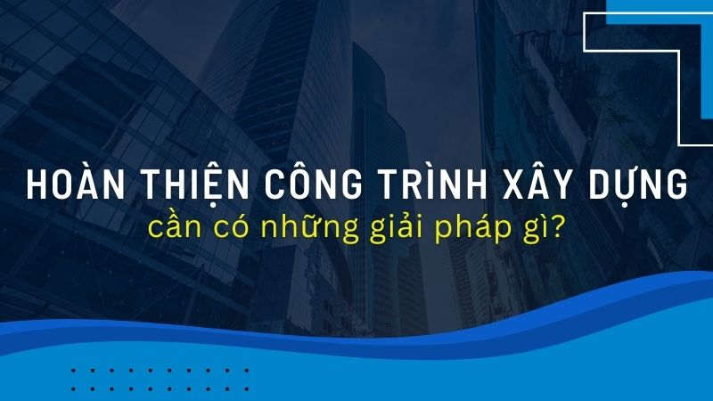 Giá xây dựng phần thô năm 2022