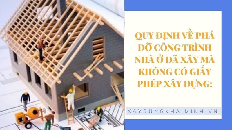 6 điều kiện nhà xây sai phép không bị tháo dỡ