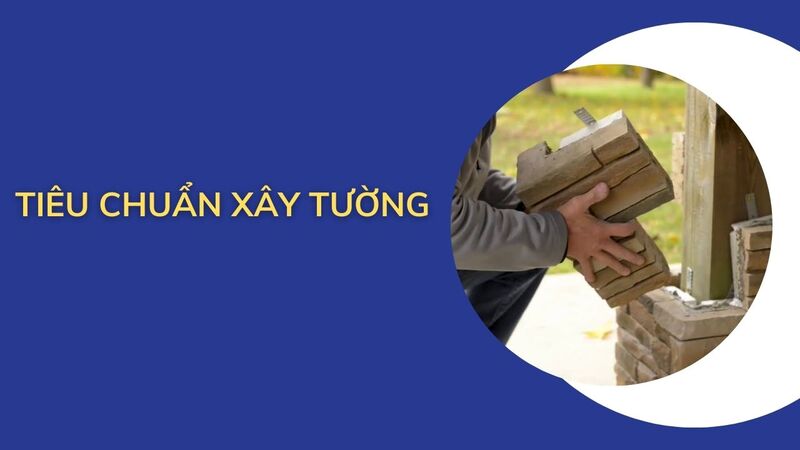 tiêu chuẩn xây tường