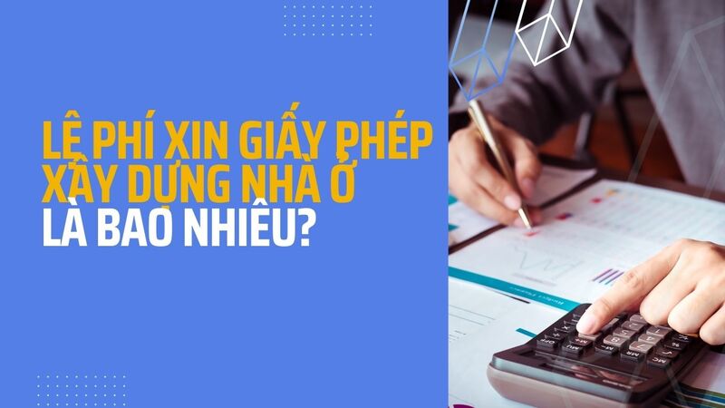 lệ phí cấp giấy phép xây dựng