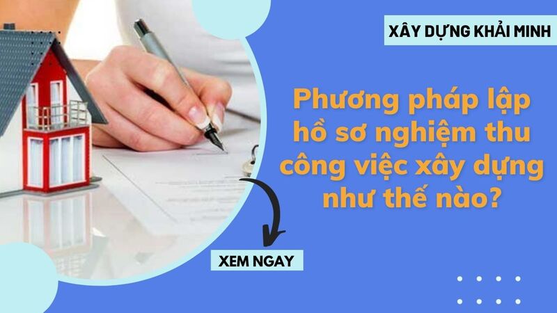 Quy định về nghiệm thu công trình xây dựng