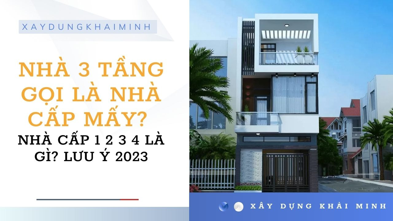 nhà 3 tầng gọi là nhà cấp mấy