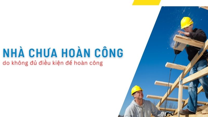 Rủi ro khi mua nhà chưa hoàn công