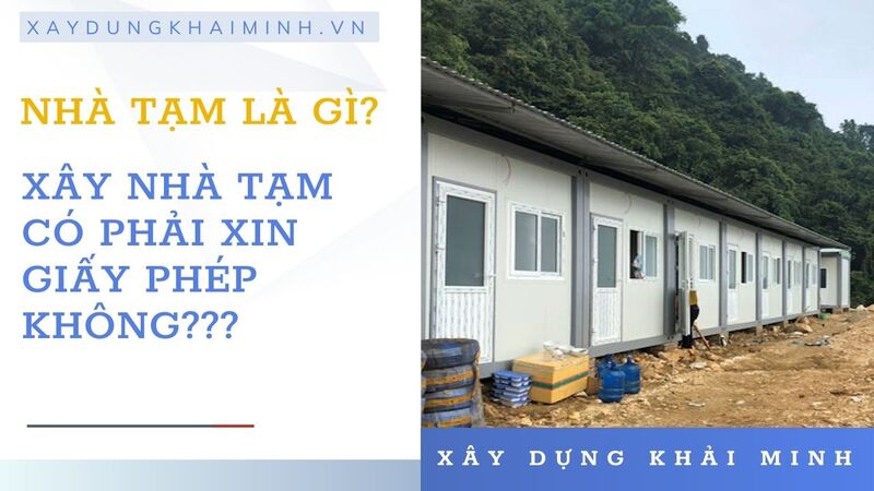 xây dựng nhà tạm có cần giấy phép xây dựng?