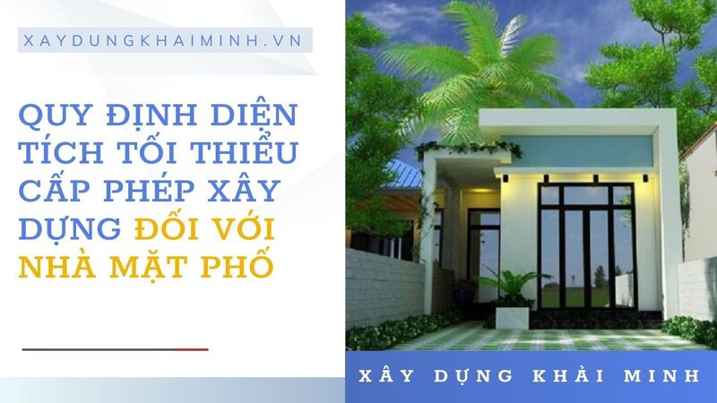 Quy định về diện tích xây dựng nhà ở mà bạn không nên bỏ qua