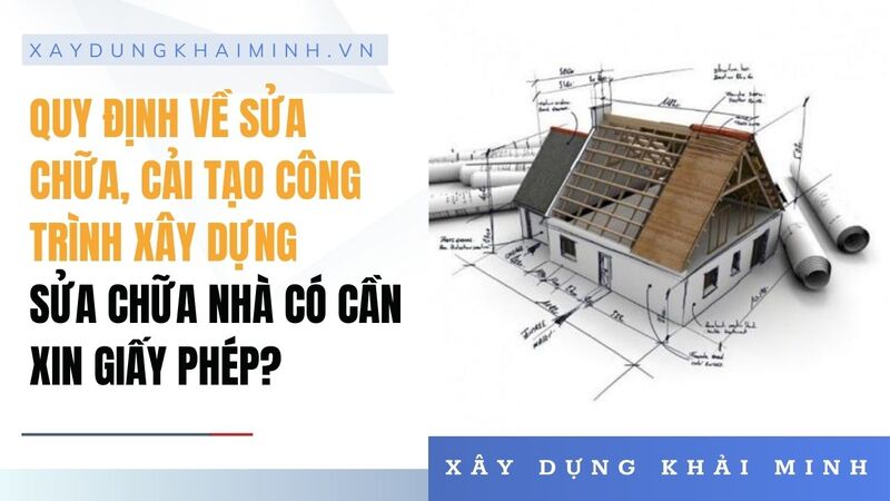 sửa chữa nhà có cần xin giấy phép