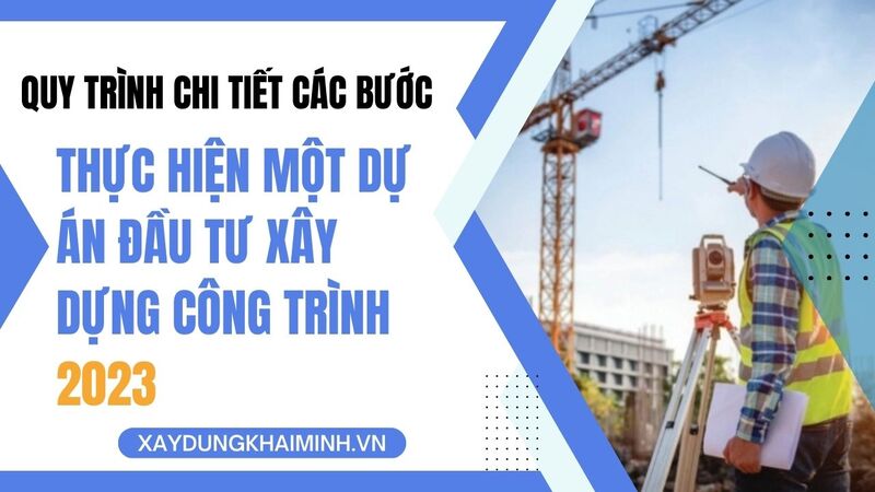 Trình tự thực hiện dự án đầu tư xây dựng công trình