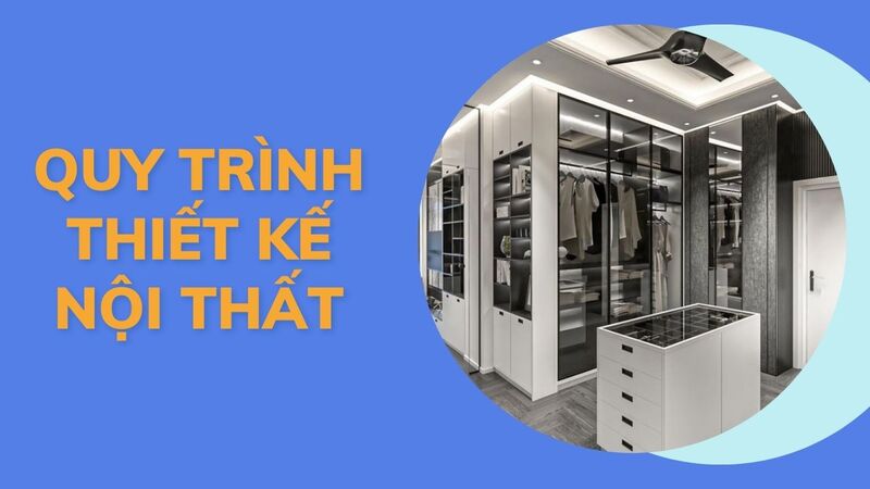 Quy trình thiết kế nội thất