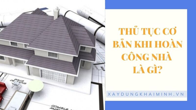 Thủ tục hoàn công nhà ở TPHCM