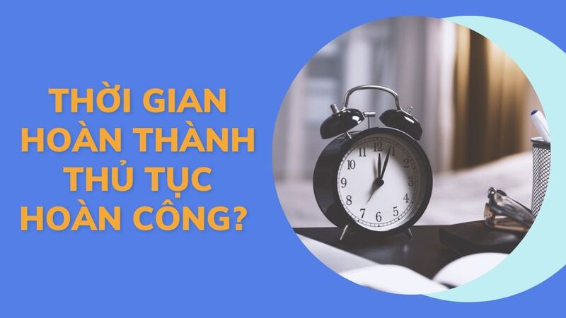 thời gian hoàn công nhà ở