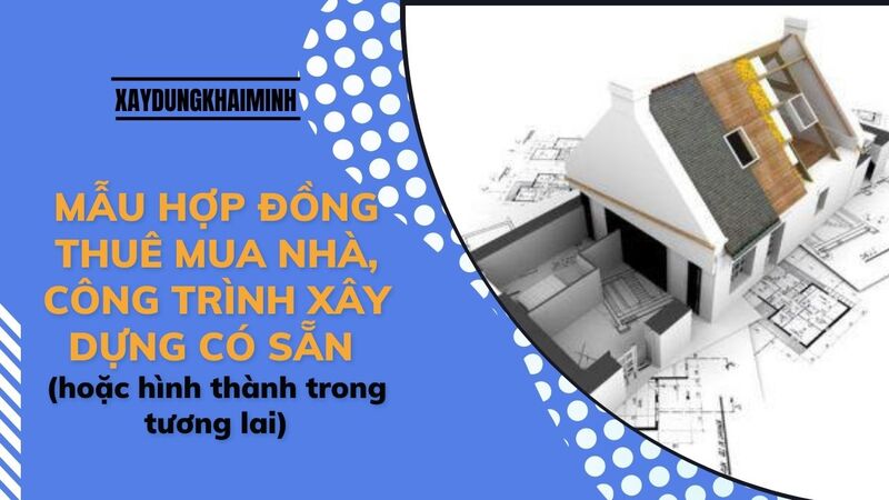 Hồ sơ hoàn công công trình xây dựng gồm những gì