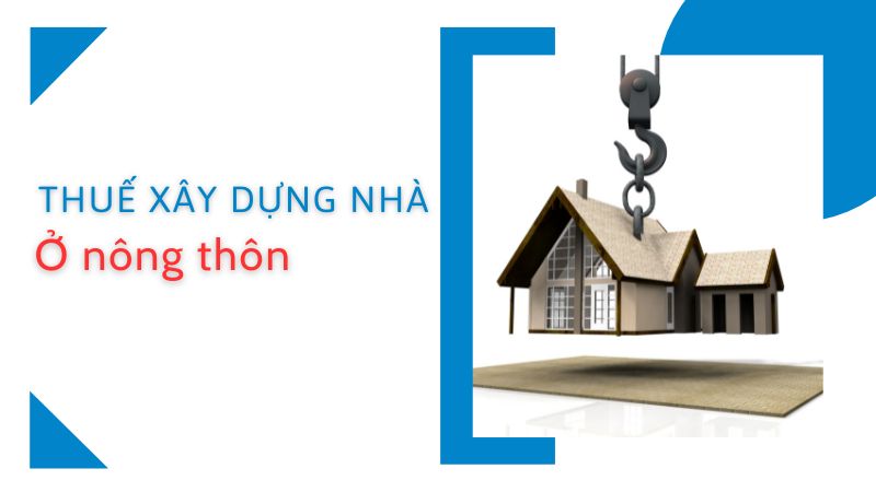 Thuế xây dựng nhà ở 2023