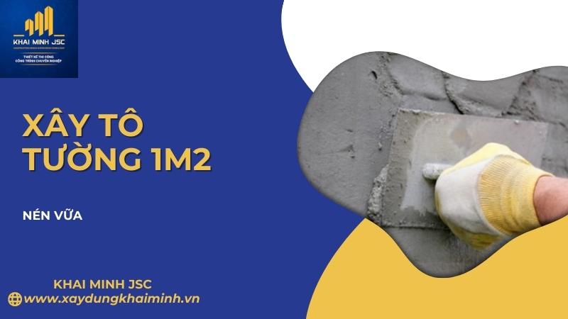 tô 1m2 tường cần bao nhiêu xi măng