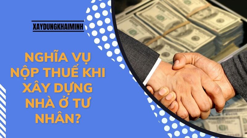 thủ tục nộp thuế xây dựng nhà ở