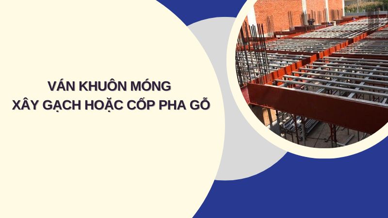 van-khuon-mong-xay-gach-hoac-cop-pha-go