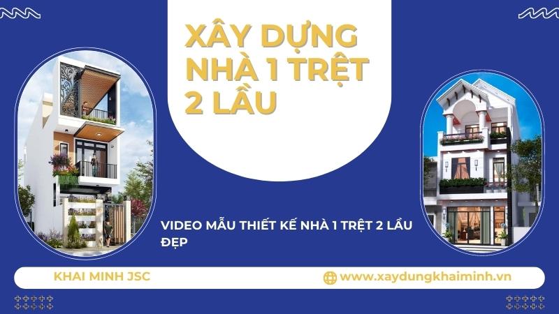 Video mẫu thiết kế nhà 1 trệt 2 lầu