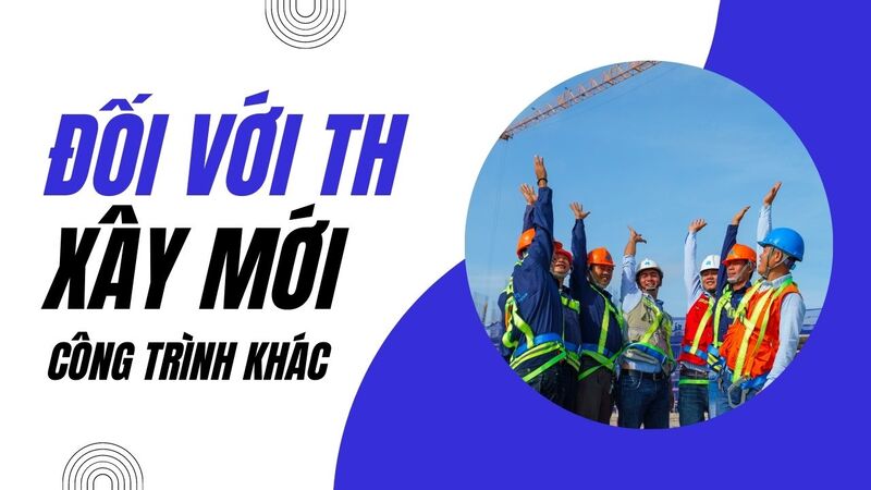 Xin giấy phép xây dựng ở đâu đối với các công trình xây dựng mới