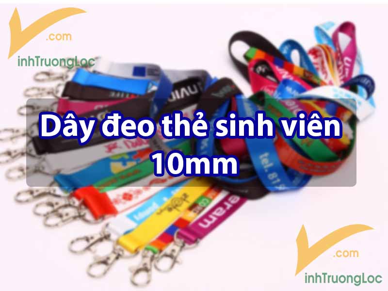 DÂY ĐEO THẺ SINH VIÊN 10MM