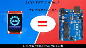 1-huong-dan-lap-trinh-lcd-tft-2-0-bang-arduino-uno-r3