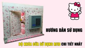 hdsd-bo-combo-khoa-cua-su-dung-rfid-chi-tiet-nhat-nha-thong-minh-nhat-dinh-phai-
