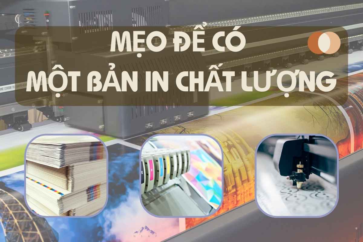 Mẹo để có một bản in chất lượng