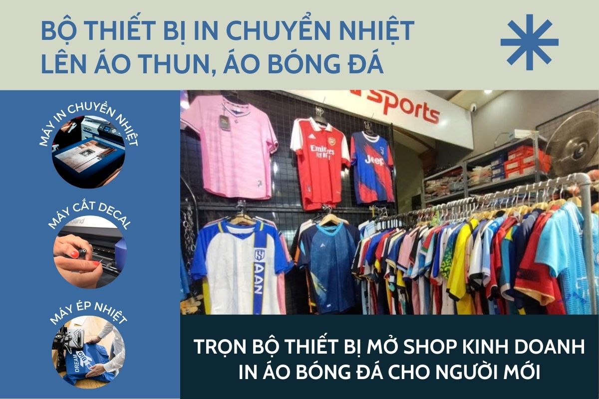 Muốn kinh doanh mở shop áo bóng đá cần chuẩn bị những gì?