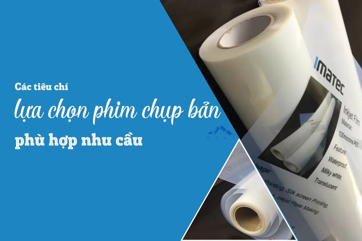 Cách chọn phim chụp bản phù hợp nhu cầu