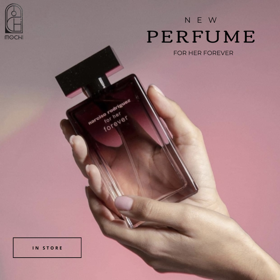Narciso Rodriguez For Her Forever được săn đón nhất