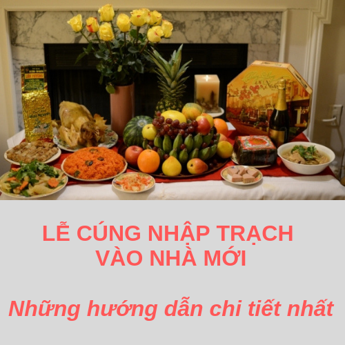 Thủ tục nhập trạch vào nhà mới - Tổng hợp những lưu ý khi làm lễ nhập trạch chuyển nhà.