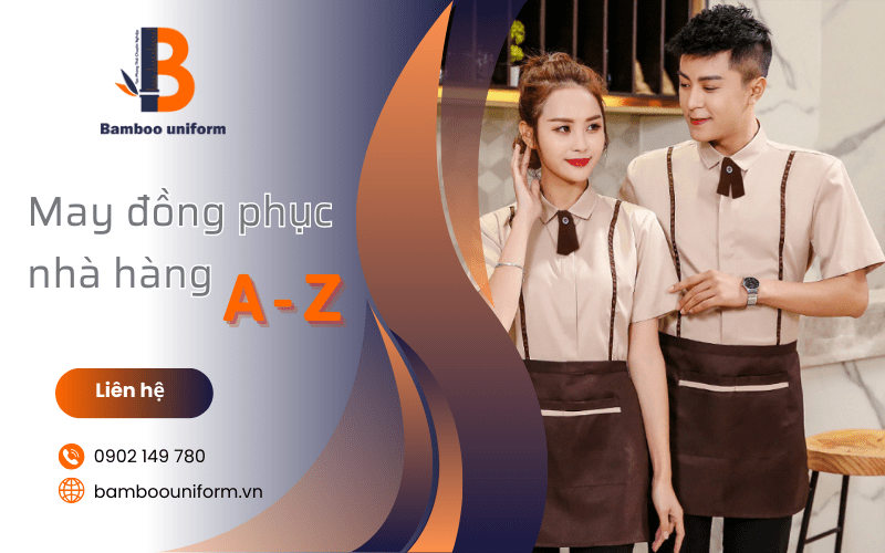 May đồng phục nhà hàng trọn gói A-Z tại Bamboo Uniform