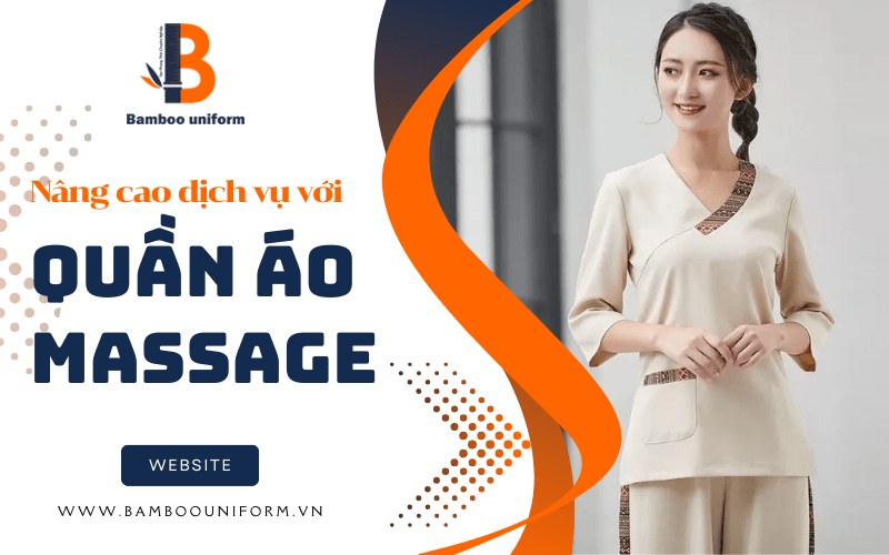 Nâng cao chất lượng dịch vụ với quần áo massage