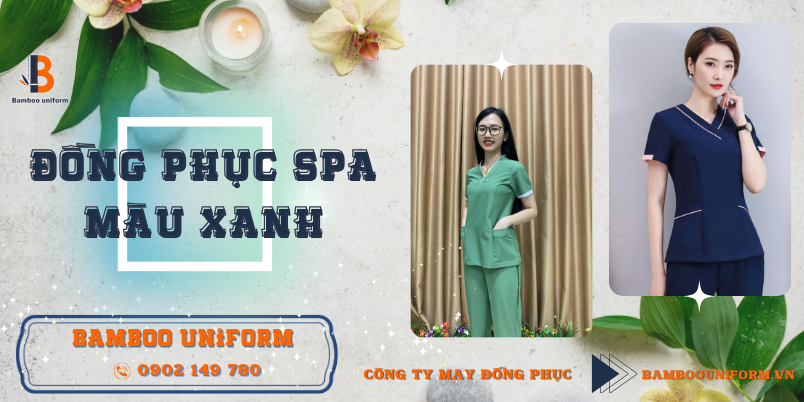 Cac loi ich cua viec su dung dong phuc spa mau xanh