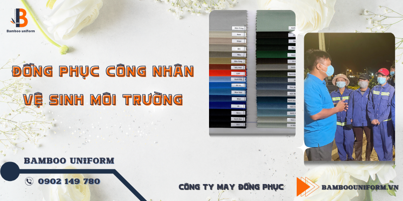 Lua chon vai may dong phuc cong nhan ve sinh moi truong