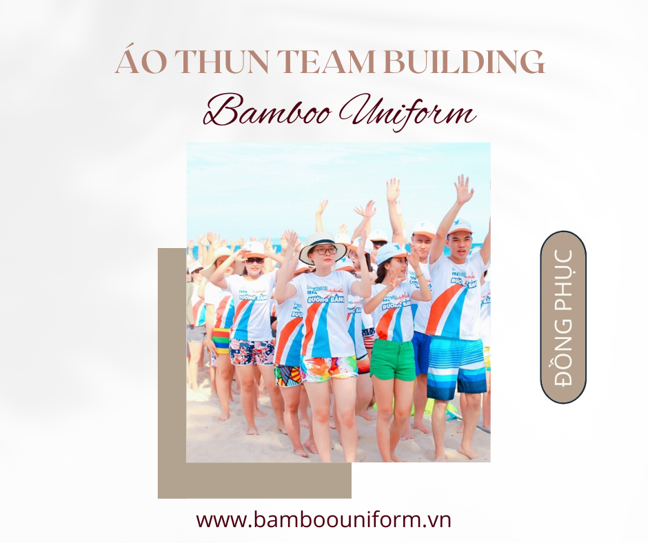 Tieu chi lưa chọn xuong may dong phuc team building