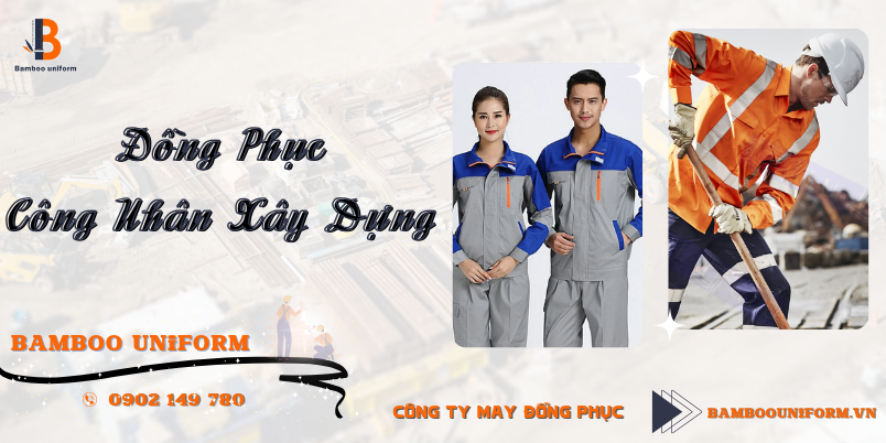 Vai tro cua dong phuc cong nhan xay dung