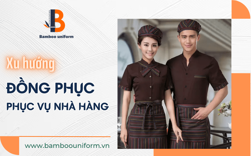 đồng phục phục vụ nhà hàng