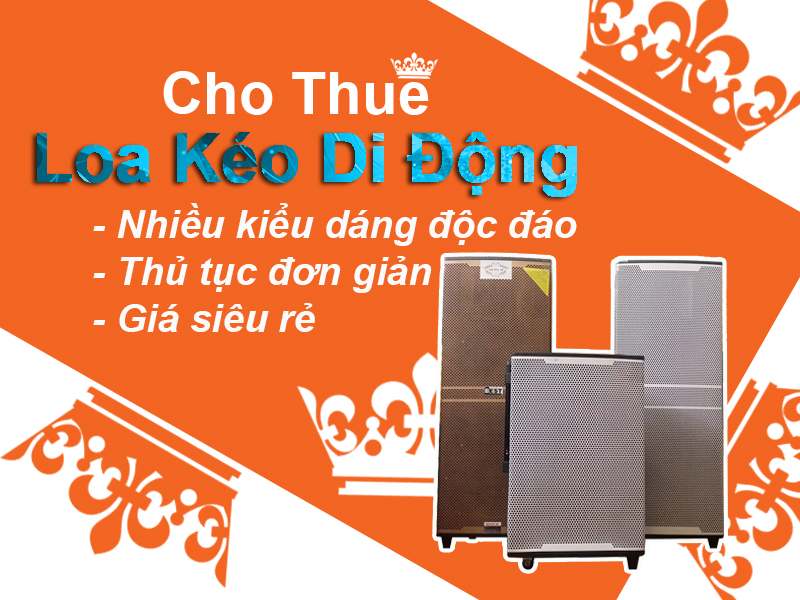 Cho thuê loa kéo di động - THUÊ LOA KÉO ! Cho thuê loa kéo di động - THUÊ LOA KÉO !