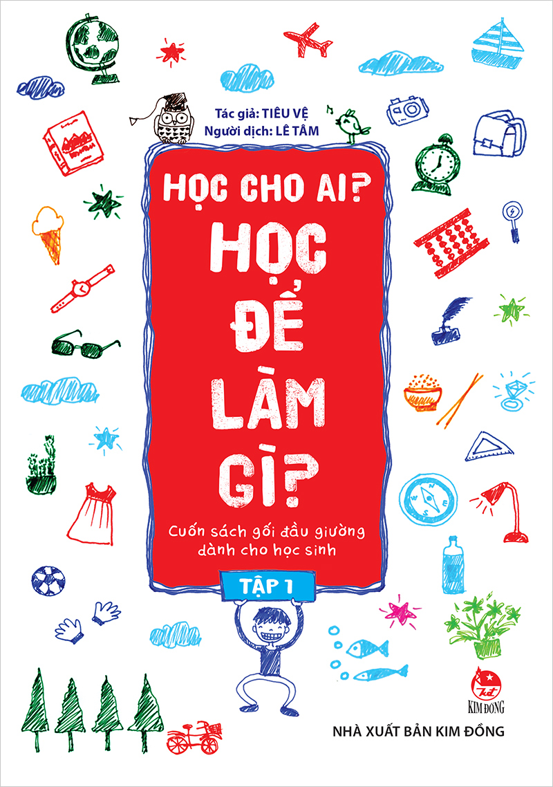 Học cho ai học để làm gì - tập 1