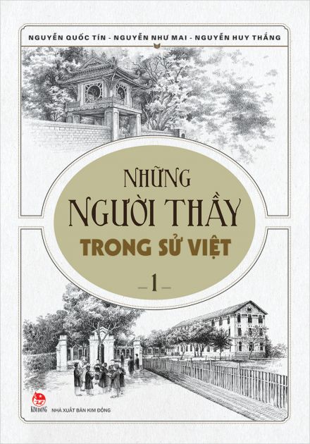 Những người thầy trong sử Việt Tập 1
