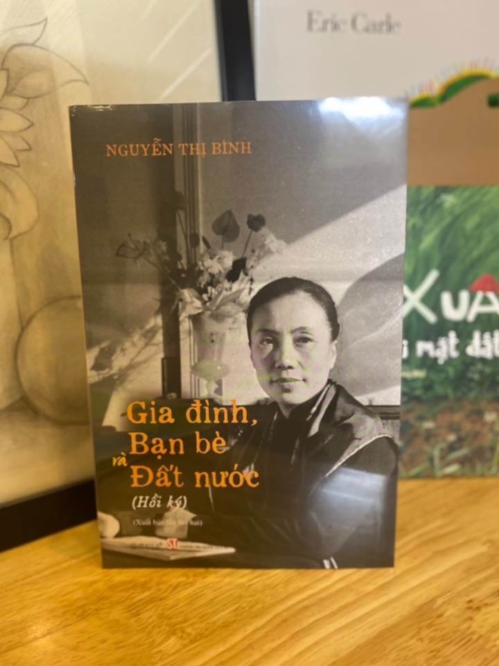 Nguyễn Thị Bình - Gia đình, bạn bè và đất nước (Hồi Ký)