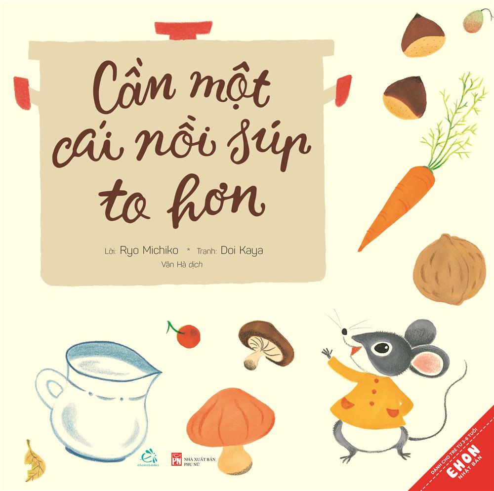 Cần một cái nồi súp to hơn (Ehon Nhật Bản)